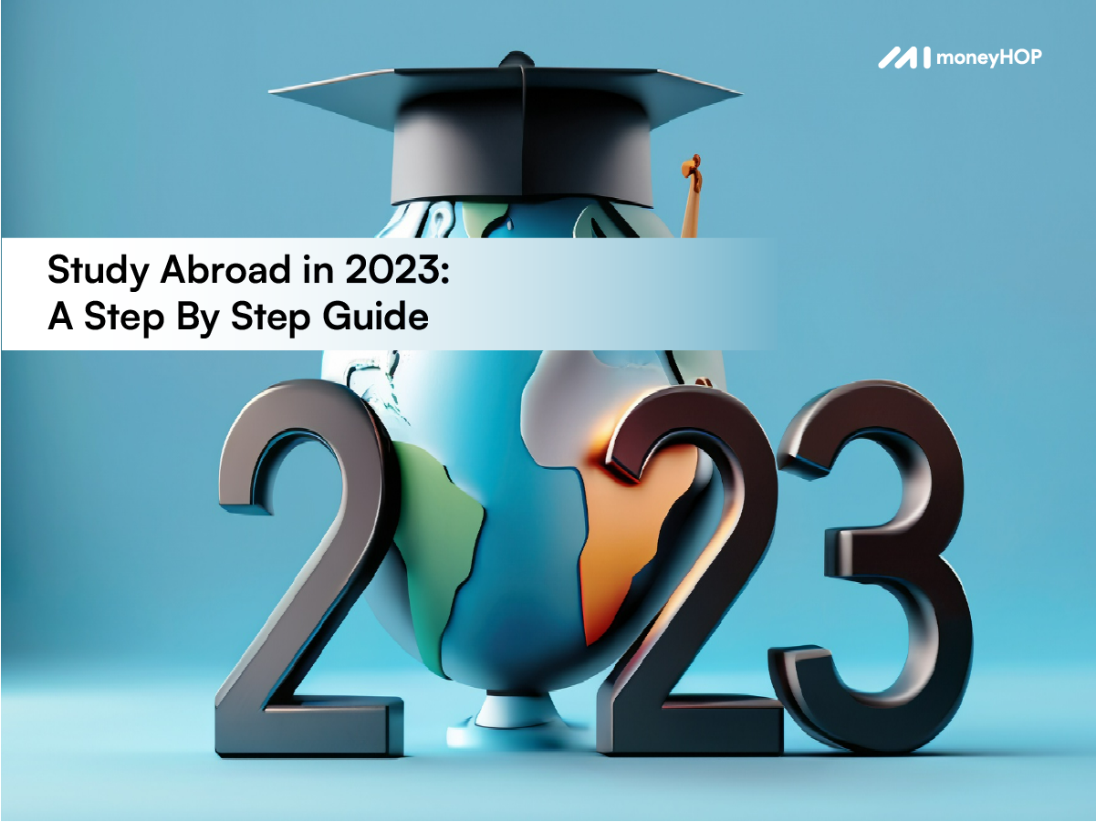 Study Abroad In 2023: A Step-By-Step Guide