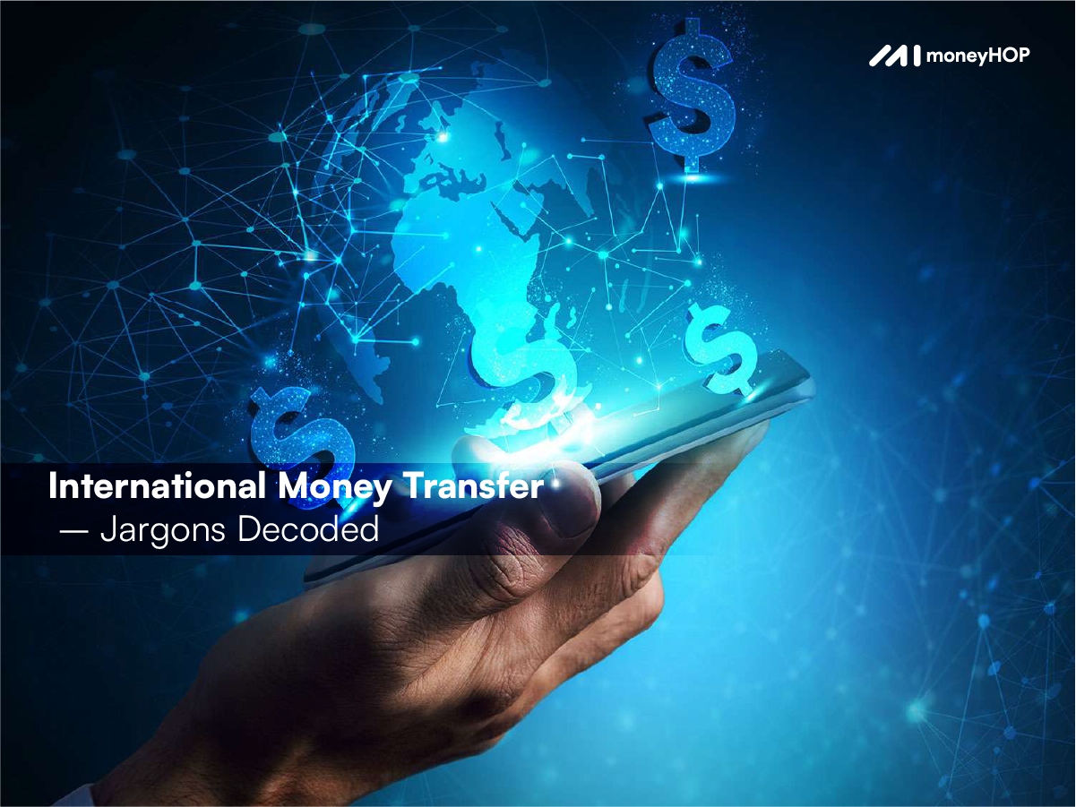 International Money Transfer – Jargons Decoded