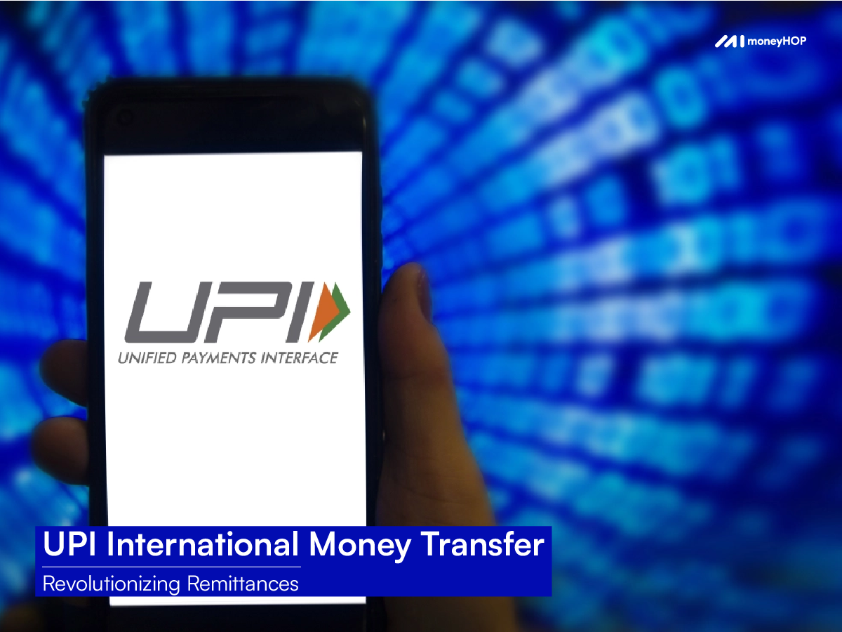 UPI International Money Transfer : Revolutionizing Remittances