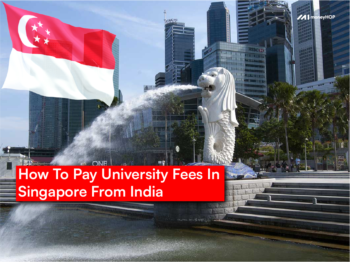 How To Pay University Fees In Singapore From India