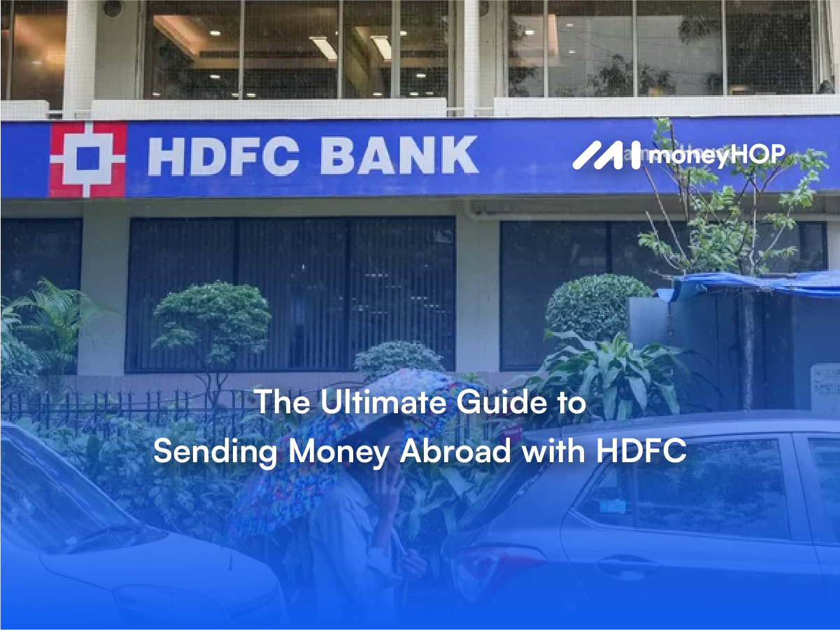 The Ultimate Guide To Sending Money Abroad With HDFC