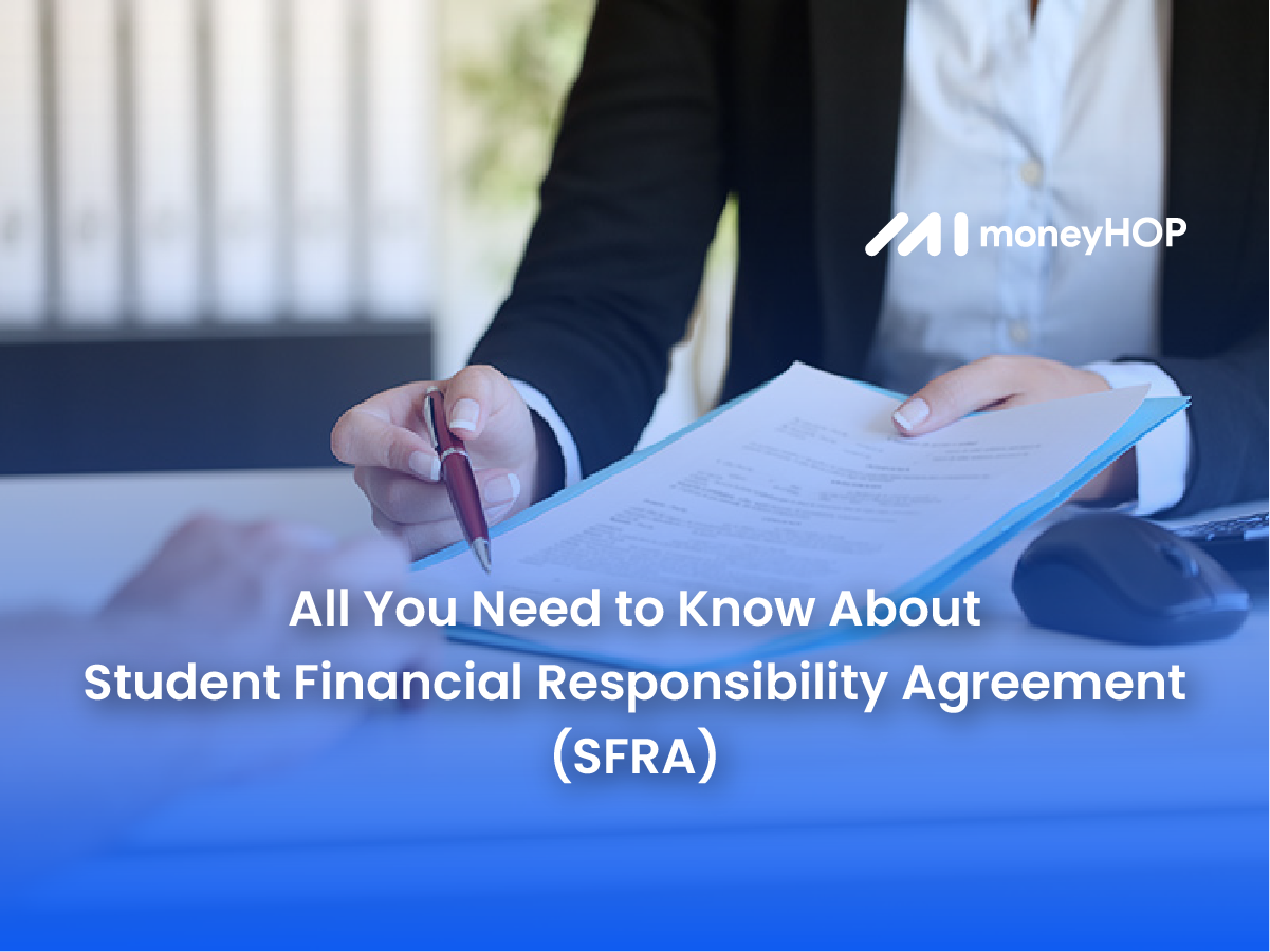 All You Need to Know About Student Financial Responsibility Agreement (SFRA)