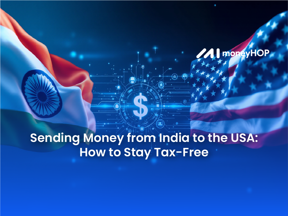 Sending Money from India to the USA: How to Stay Tax-Free