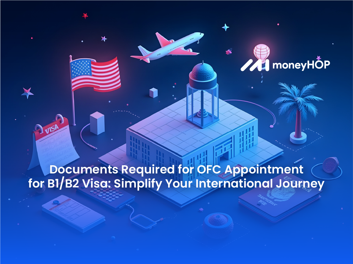 Documents Required for OFC Appointment for B1/B2 Visa: Simplify Your International Journey