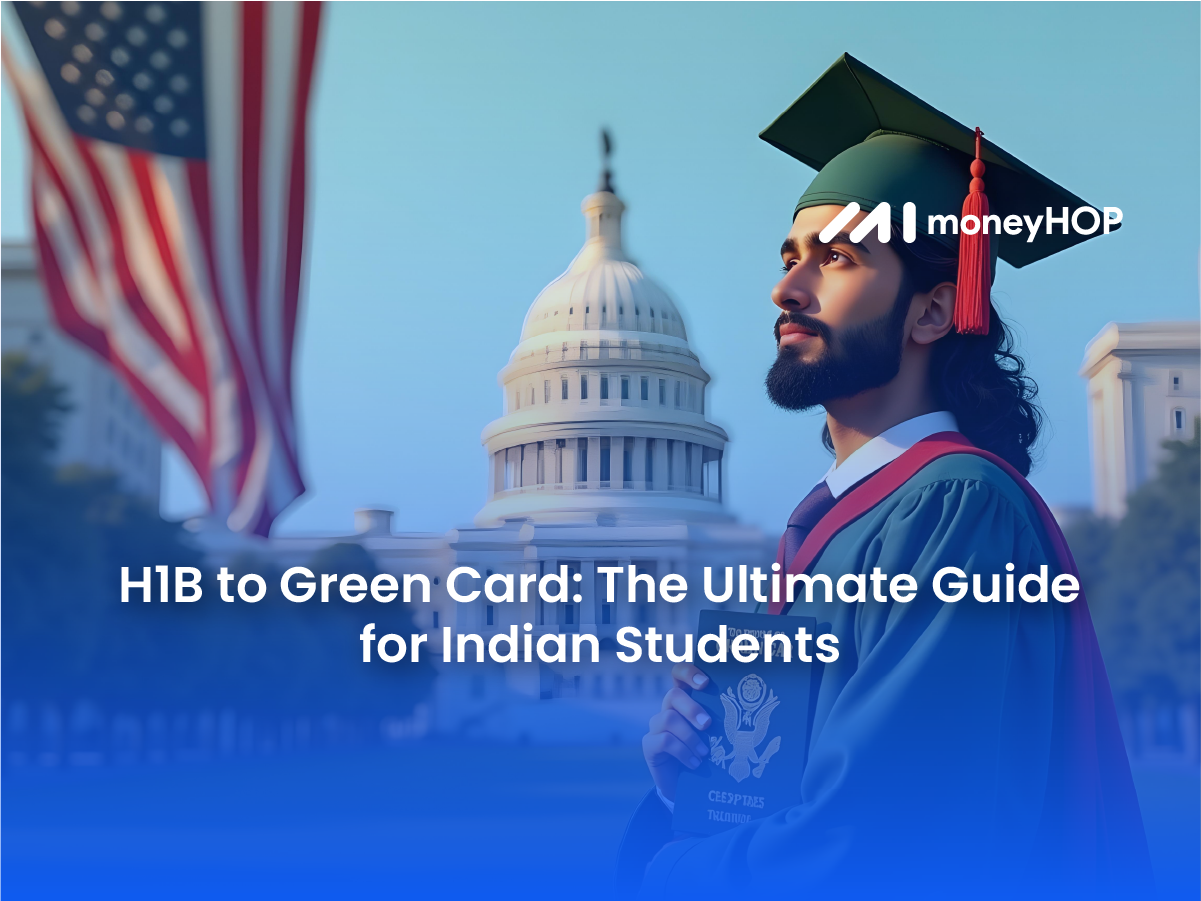 H1B to Green Card: The Ultimate Guide for Indian Students